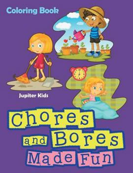 Paperback Chores and Bores Made Fun Coloring Book