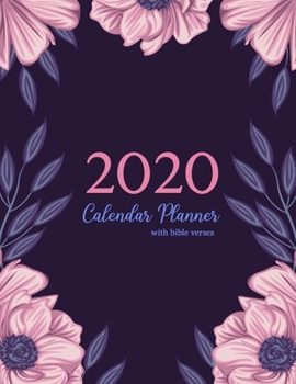 Paperback 2020 Calendar Planner with Bible Verses: Simple Planners 2020 - Planner Weekly and Monthly - 2020 monthly planner 8.5 x 11 + Calendar Schedule - Inspi Book