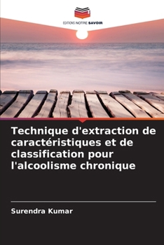 Paperback Technique d'extraction de caractéristiques et de classification pour l'alcoolisme chronique [French] Book