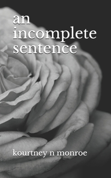 Paperback An Incomplete Sentence Book