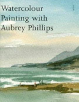 Hardcover Watercolour Painting with Aubrey Phillips Book