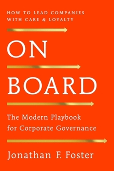 On Board: The Modern Playbook for Corporate Governance