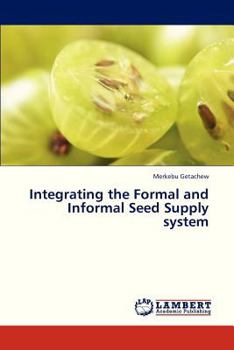 Paperback Integrating the Formal and Informal Seed Supply System Book
