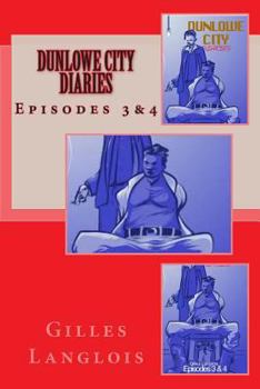 Paperback Dunlowe City Diaries Episodes 3&4 Book