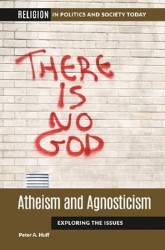 Paperback Atheism and Agnosticism: Exploring the Issues Book