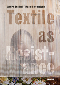 Paperback Textile as Resistance - Textiel in Verzet Book