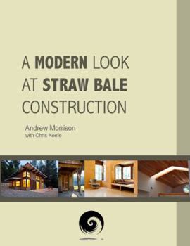 Paperback Modern Look at Straw Bale Construction Book