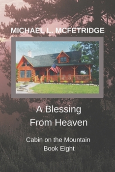 A Blessing From Heaven - Book #8 of the Cabin on the Mountain