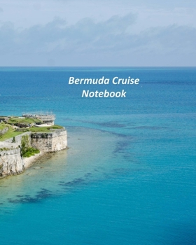 Paperback Bermuda Cruise Notebook: Notebook and Journal for Planning and Organizing Your Next five Cruising Adventures Book