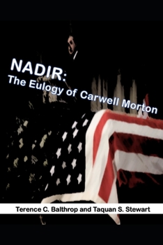 Paperback Nadir: The Eulogy of Carwell Morton Book
