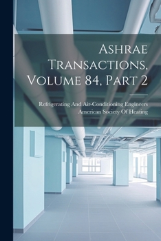Paperback Ashrae Transactions, Volume 84, part 2 Book