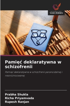 Pamiec deklaratywna w schizofrenii (Polish Edition)