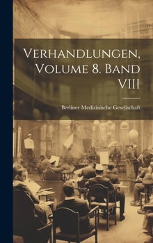 Hardcover Verhandlungen, Volume 8. Band VIII [German] Book