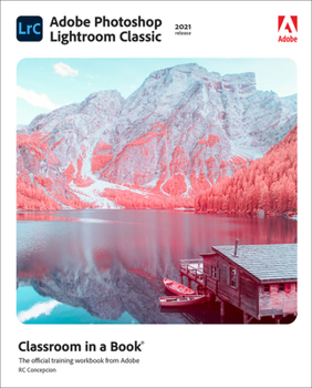 Paperback Adobe Photoshop Lightroom Classic Classroom in a Book (2021 Release) Book