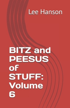 Paperback BITZ and PEESUS of STUFF: Volume 6 Book