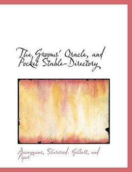 The Grooms' Oracle, and Pocket Stable-Directory