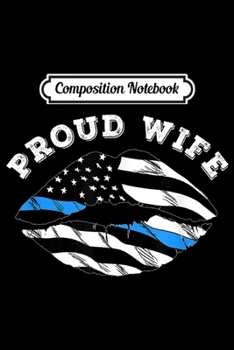 Paperback Composition Notebook: Police Officer Wife Thin Blue Line Retro USA Flag Lips Gift Journal/Notebook Blank Lined Ruled 6x9 100 Pages Book