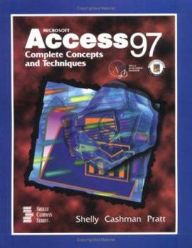 Hardcover Microsoft Access 97: Complete Concepts and Techniques Book