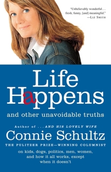 Paperback Life Happens: And Other Unavoidable Truths Book