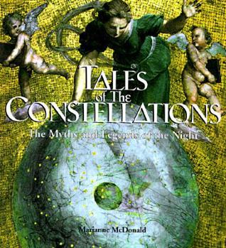 Hardcover Tales of the Constellations: The Myths and Legends of the Night Book