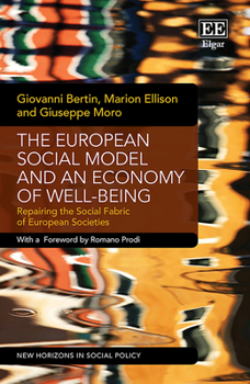 Hardcover The European Social Model and an Economy of Well-Being : Repairing the Social Fabric of European Societies Book