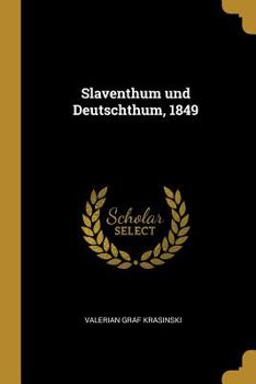 Paperback Slaventhum und Deutschthum, 1849 [German] Book