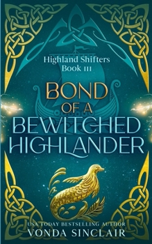 Paperback Bond of a Bewitched Highlander (Highland Shifters) Book