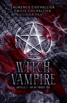 Paperback Witch Vampire: Article 2: On ne trahit pas [French] Book