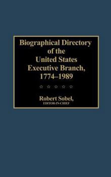 Hardcover Biographical Directory of the Executive Branch, 1774-1989 Book
