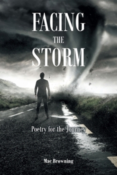 Paperback Facing The Storm: Poetry for the Journey Book