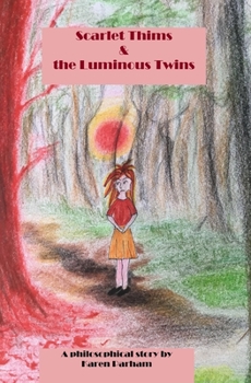 Paperback Scarlet Thims & the Luminous Twins Book