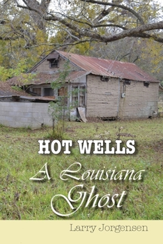 Paperback Hot Wells: A Louisiana Ghost Book