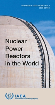 Nuclear Power Reactors in the World : Reference Data Series No. 2