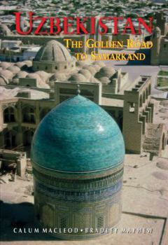 Paperback Uzbekistan: The Golden Road to Samarakand Book