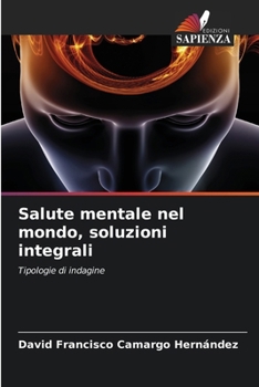 Paperback Salute mentale nel mondo, soluzioni integrali [Italian] Book