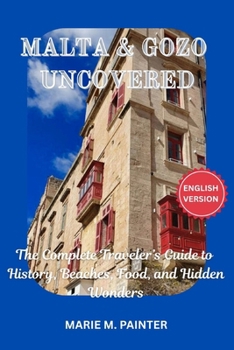 Paperback Malta and Gozo Uncovered Book