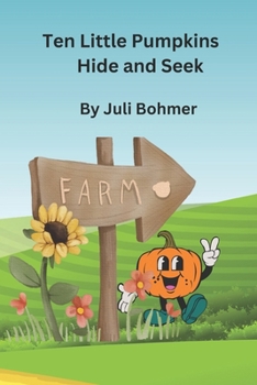 Paperback Ten Little Pumpkins Hide and Seek Book