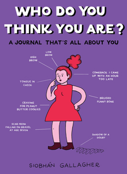 Paperback Who Do You Think You Are?: A Journal That's All about You Book