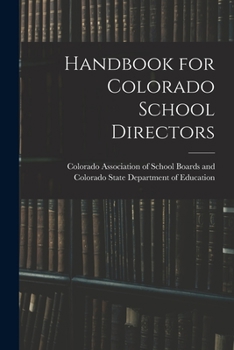 Paperback Handbook for Colorado School Directors Book