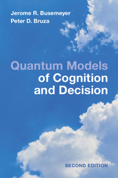 Paperback Quantum Models of Cognition and Decision: Principles and Applications Book