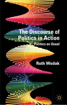 Paperback The Discourse of Politics in Action: Politics as Usual Book