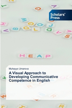 Paperback A Visual Approach to Developing Communicative Competence in English Book