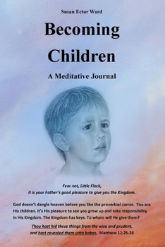 Paperback Becoming Children, a Meditative Journal Book