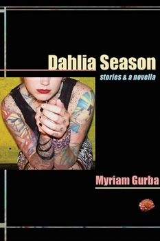 Paperback Dahlia Season: Stories & a Novella Book