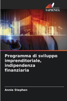 Paperback Programma di sviluppo imprenditoriale, indipendenza finanziaria [Italian] Book