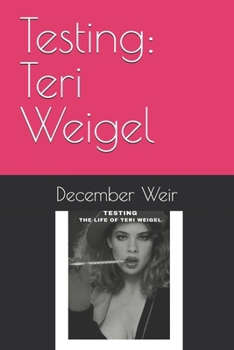 Paperback Testing: Teri Weigel Book