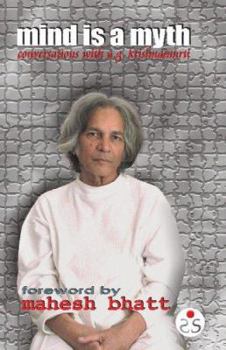 Paperback Mind Is a Myth: Conversations With Ug Krishnamurthi Book
