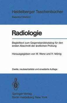 Paperback Radiologie: Begleittext Zum Gegenstandskatalog Für Den Ersten Abschnitt Der Ärztlichen Prüfung [German] Book