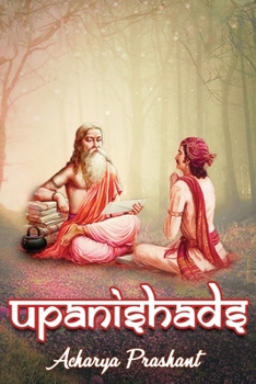 Paperback Upanishads: Commentaries by Acharya Prashant Book