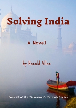 Solving India: Book #3 of the Fisherman's Friends Series